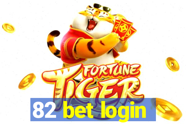 82 bet login